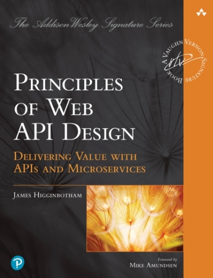 Principles of Web API Design - James Higginbotham.jpg