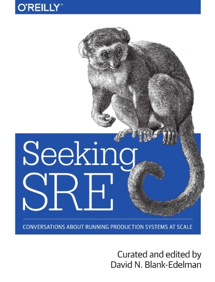 Seeking SRE - Curated and edited by David N. Blank-Edelman.jpg