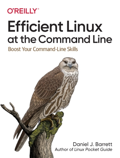 Efficient Linux at the Command Line - Daniel J. Barrett.jpg