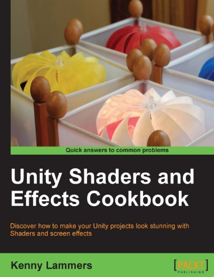 Unity Shaders and Effects Cookbook - Kenny Lammers.jpg