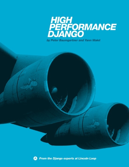 High Performance Django - Peter Baumgartner and Yann Malet.jpg