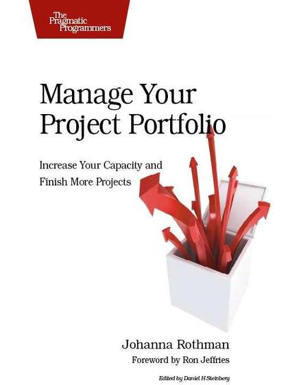 Manage Your Project Portfolio - Johanna Rothman.jpg