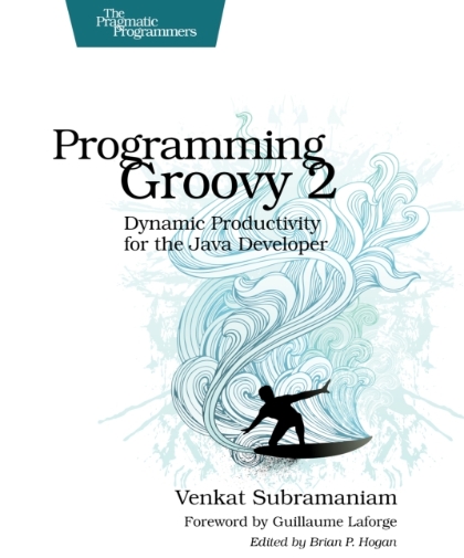 Programming Groovy 2 - Venkat Subramaniam.jpg