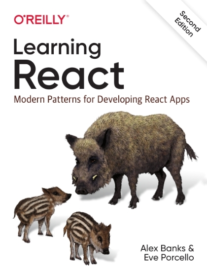 Learning React: Modern Patterns for Developing React Apps 2nd Edition - Alex Banks and Eve Porcello.jpg