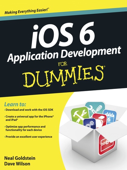 iOS 6 Application Development for Dummies - Neal Goldstein and Dave Wilson.jpg