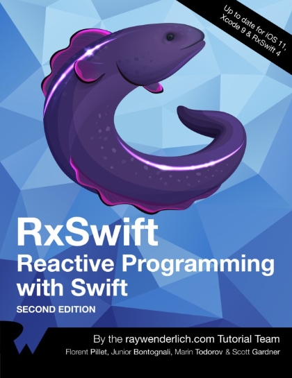 RxSwift: Reactive Programming with Swift 2nd Edition - Florent Pillet, Junior Bontognali, Marin Todorov and Scott Gardner.jpg