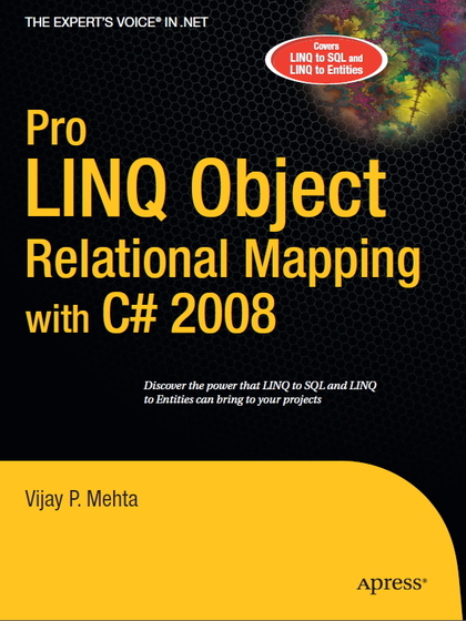 Pro LINQ Object Relational Mapping with C# 2008 - Vijay P. Mehta.jpg