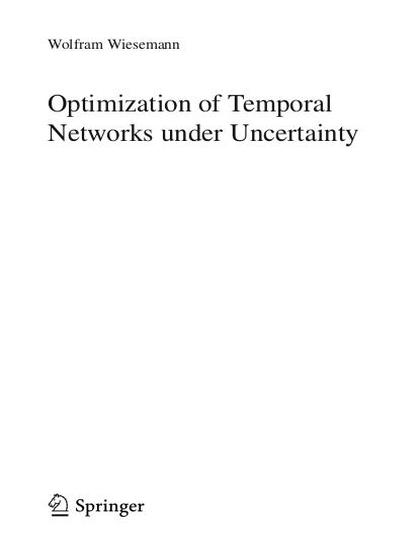 Optimization of Temporal Networks under Uncertainty - Wolfram Wiesemann.jpg