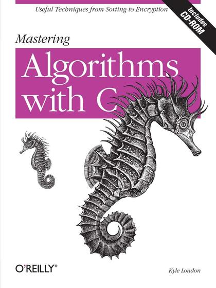 Mastering Algorithms with C - Kyle Loudon.jpg