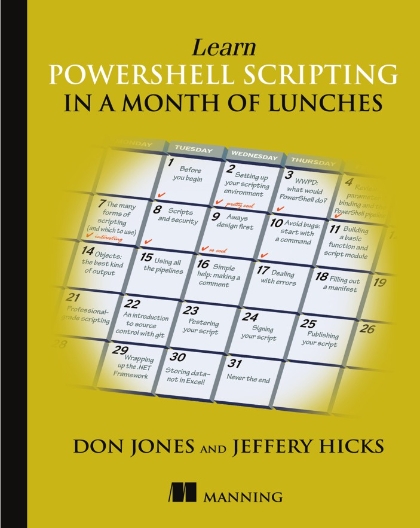 Learn PowerShell Scripting in a Month of Lunches - Don Jones and Jeffery Hicks.jpg