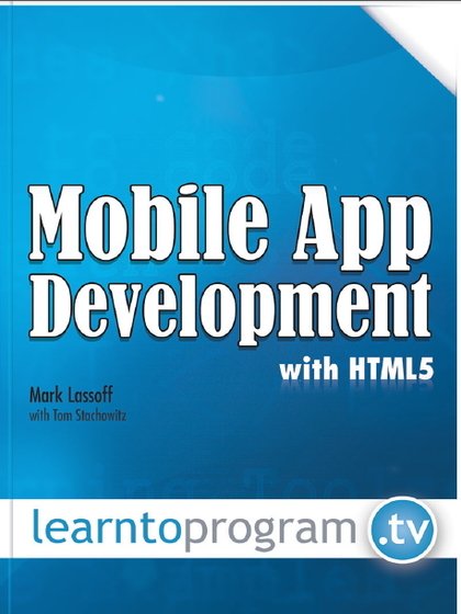 Mobile App Development with HTML5 - Mark Lassoff with Tom Stachowitz.jpg