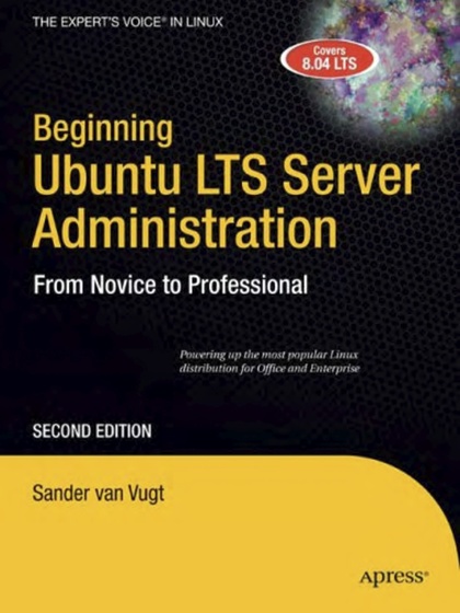 Beginning Ubuntu LTS Server Administration 2nd Edition - Sander van Vugt.jpg