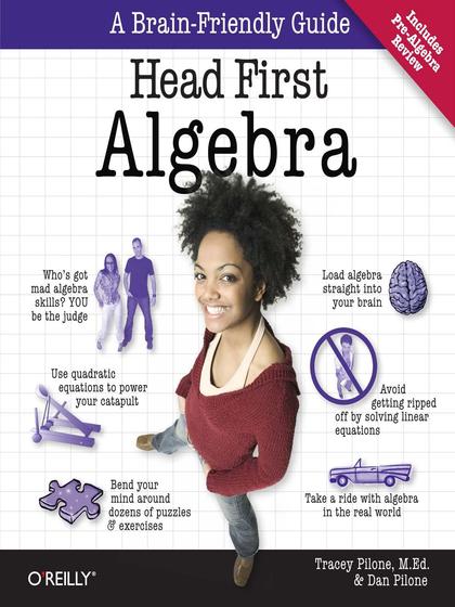 Head First Algebra - Tracey Pilone M.Ed. and Dan Pilone.jpg