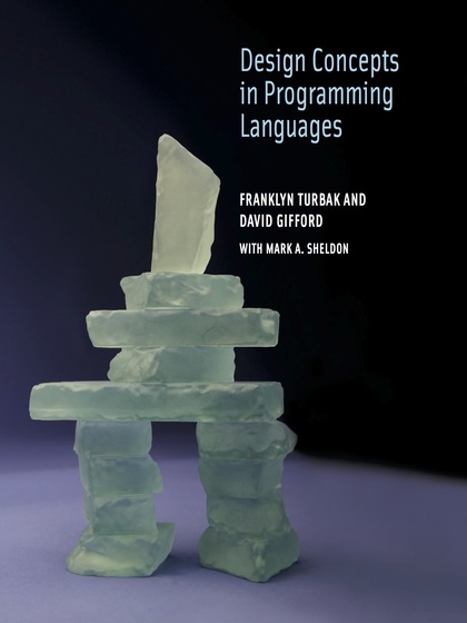 Design Concepts in Programming Languages - Franklyn Turbak and David Gifford.jpg