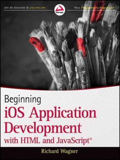 Beginning iOS Application Development with HTML and JavaScript - Richard Wagner.jpg