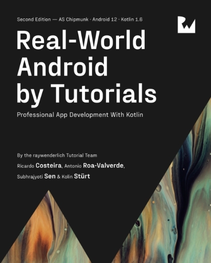 Real-World Android by Tutorials 2nd Edition - Ricardo Costeira, Subhrajyoti Sen, Kolin Stürt & Antonio Roa-Valverde.jpg