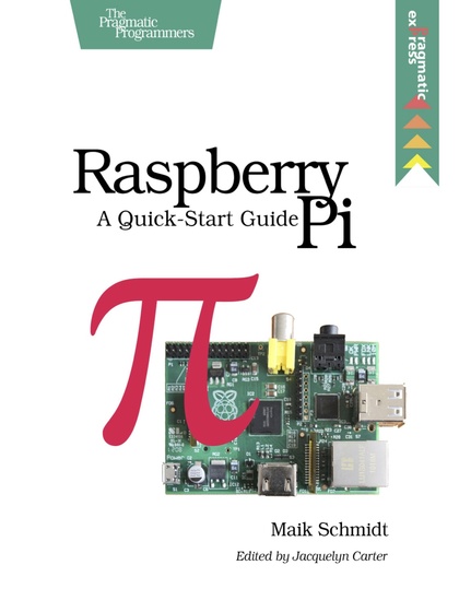 Raspberry Pi: A Quick-Start Guide - Maik Schmidt.jpg