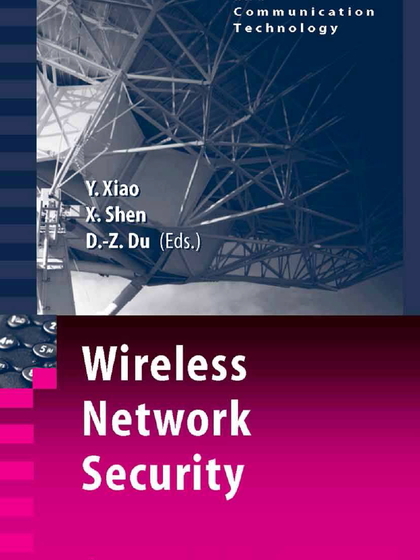 Wireless Network Security - Yang Xiao, Xuemin Shen, and Ding-Zhu Du.jpg