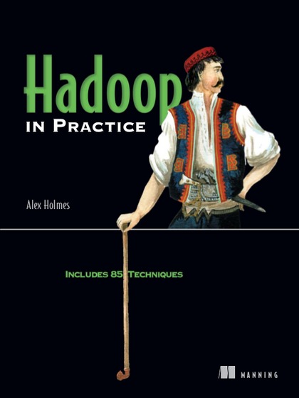 Hadoop in Practice - Alex Holmes.jpg