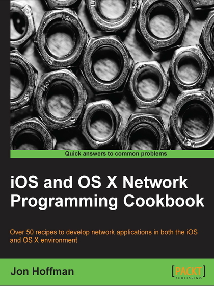 iOS and OS X Network Programming Cookbook - Jon Hoffman.jpg