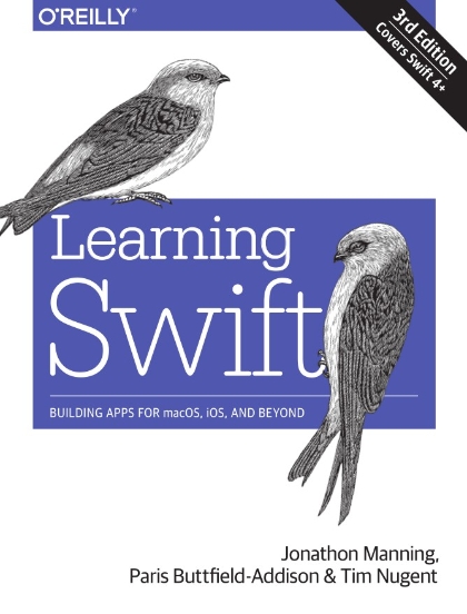 Learning Swift 3rd Edition - Jon Manning, Paris Buttfield-Addison, Tim Nugent.jpg