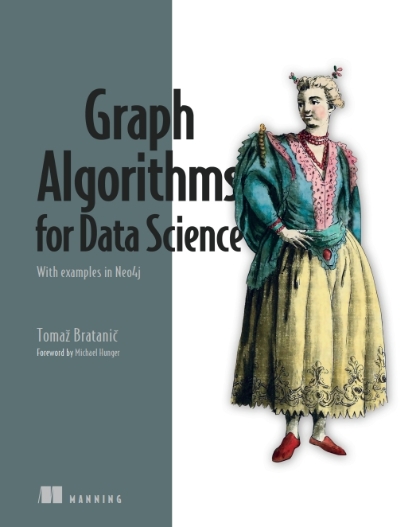 Graph Algorithms for Data Science - Tomaž Bratanic.jpg