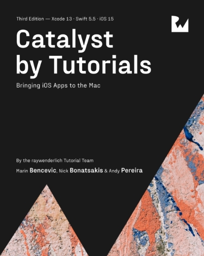 Catalyst by Tutorials 3rd Edition - Marin Benčević, Nick Bonatsakis & Andy Pereira.jpg