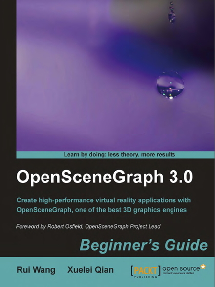 OpenSceneGraph 3.0: Beginner`s Guide - Rui Wang and Xuelei Qian.jpg