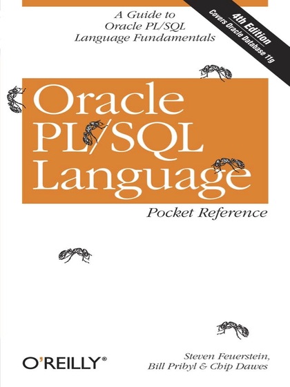 Oracle PL/SQL Language Pocket Reference 4th Edition - Steven Feuerstein, Bill Pribyl and Chip Dawes.jpg