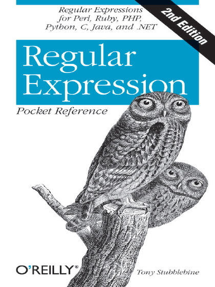 Regular Expression Pocket Reference, 2nd Edition - Tony Stubblebine.jpg