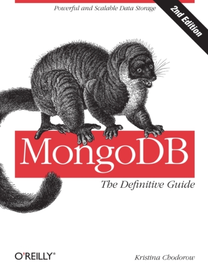 MongoDB: The Definitive Guide 2nd Edition - Kristina Chodorow.jpg