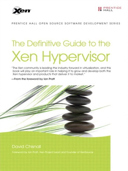 The Definitive Guide to the Xen Hypervisor - Arnold Robbins.jpg