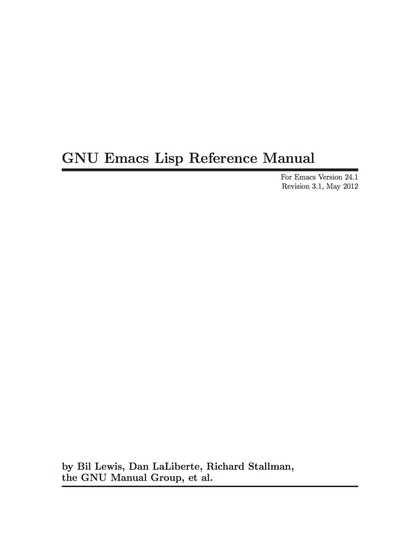 GNU Emacs Lisp Reference Manual - Bil Lewis, Dan LaLiberte and Richard Stallman.jpg