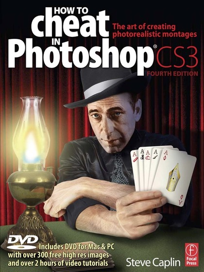 How to Cheat in Photoshop CS3 4th Edition - Steve Caplin.jpg