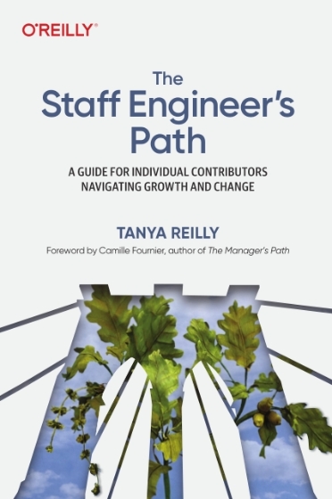 The Staff Engineer’s Path - Tanya Reilly.jpg