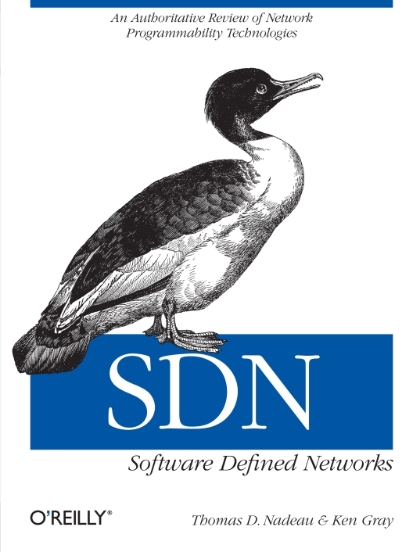 SDN: Software Defined Networks - Thomas D. Nadeau and Ken Gray.jpg