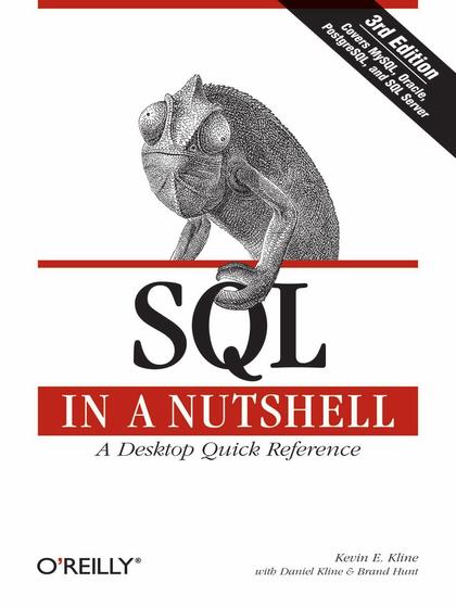 SQL in a Nutshell 3rd Edition - Kevin E. Kline with Daniel Kline and Brand Hunt.jpg