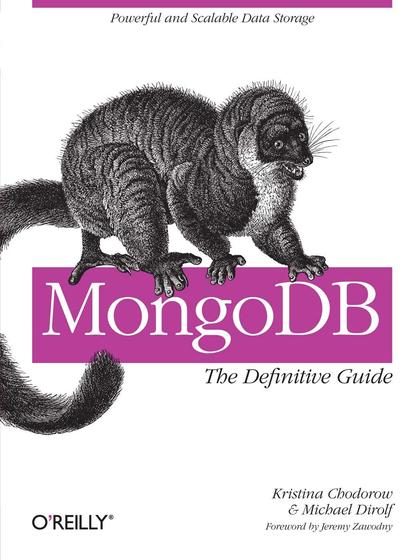 MongoDB: The Definitive Guide - Kristina Chodorow and Michael Dirolf.jpg