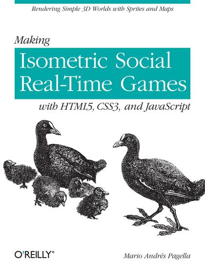 Making Isometric Social Real-Time Games with HTML5, CSS3, and Javascript - Mario Andrés Pagella.jpg