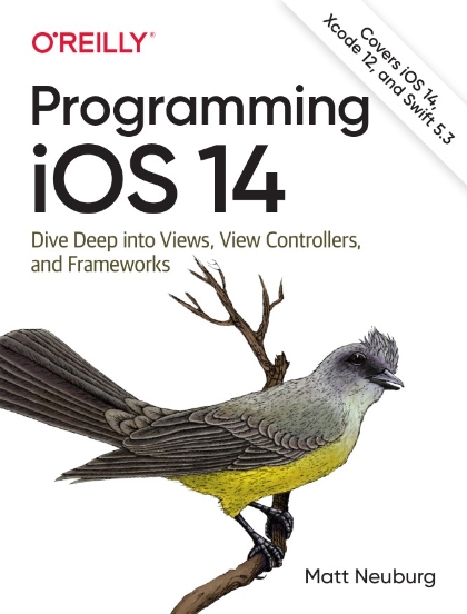 Programming iOS 14 11th Edition - Matt Neuburg.jpg