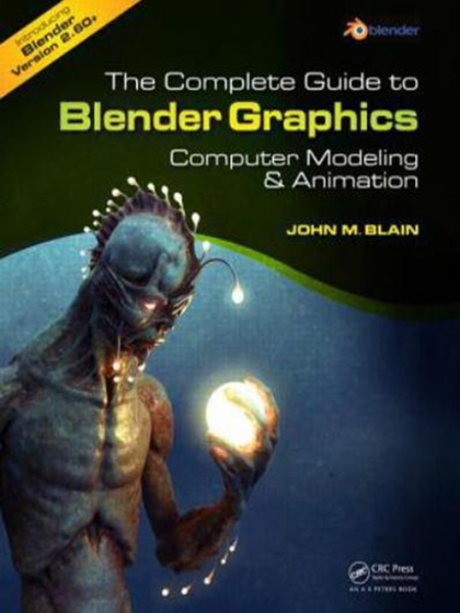 The Complete Guide to Blender Graphics - John M. Blain.jpg