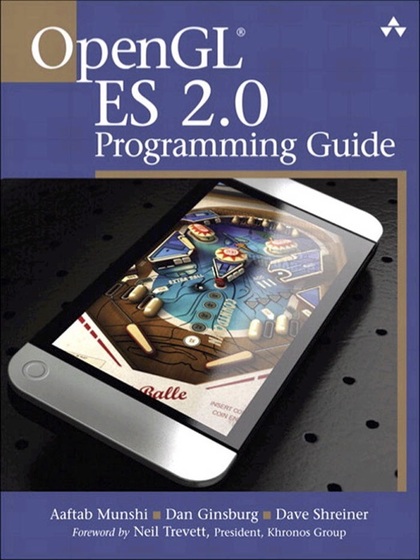 OpenGL ES 2.0 Programming Guide - Aaftab Munshi, Dan Ginsburg and Dave Shreiner.jpg