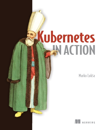 Kubernetes in Action - Marko Lukša.jpg