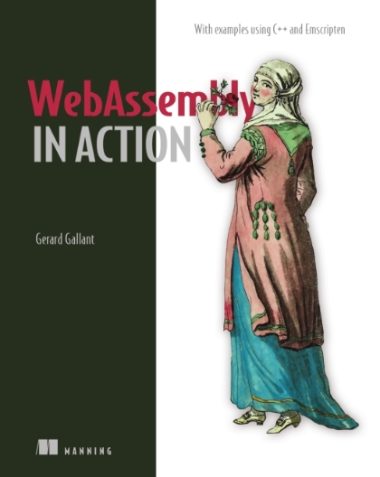 WebAssembly in Action - C. Gerard Gallant.jpg