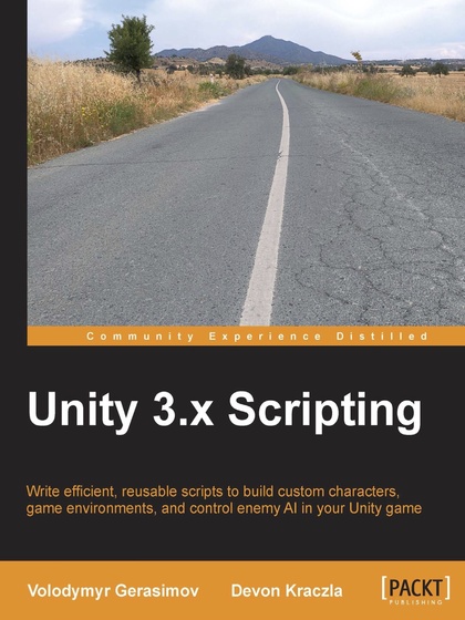 Unity 3.x Scripting - Volodymyr Gerasimov and Devon Kraczla.jpg