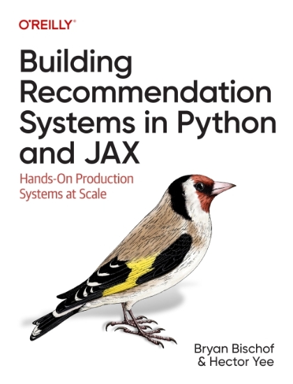 Building Recommendation Systems in Python and JAX - Bryan Bischof and Hector Yee.jpg