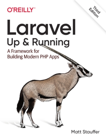 Laravel: Up & Running 3rd Edition - Matt Stauffer.jpg