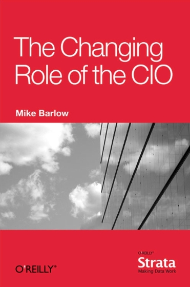 The Changing Role of the CIO - Mike Barlow.jpg