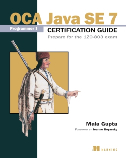 OCA Java SE 7 Programmer I Certification Guide - Mala Gupta.jpg