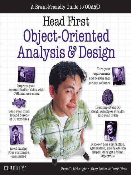 Head First Object-Oriented Analysis and Design - Brett D. McLaughlin, Gary Pollice, and David West.jpg